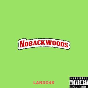 No Backwoods (Explicit)