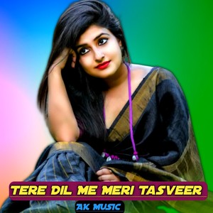 Tere Dil Me Meri Tasveer