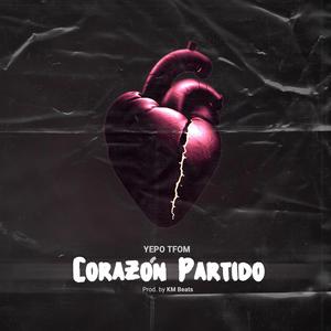 Corazón Partido (feat. KM Music) (Explicit)