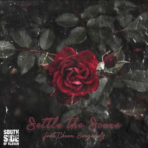 Settle The Score (feat. Chron Burgundy) [Explicit]