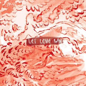 Let Love Win