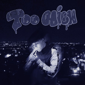 TOO HIGH (Explicit)