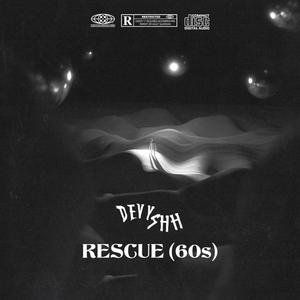 rescue (60s) [Explicit]