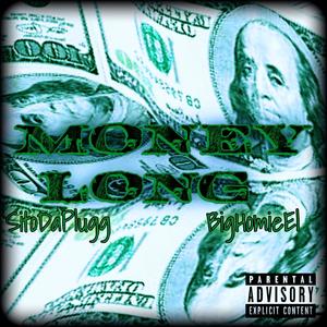 Money Long (feat. BigHomieEl) [Explicit]