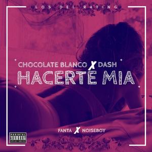 Hacerte Mía(feat. Dash)