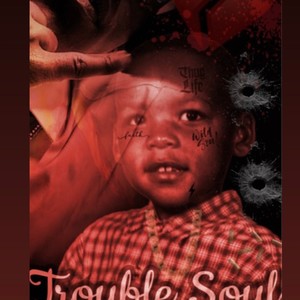 Trouble Soul (Explicit)