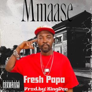 Mmaase (feat. Qwame Stoic)