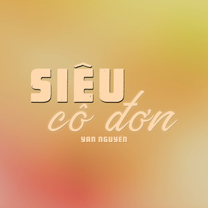 Siêu Cô Đơn (Lo-Fi)