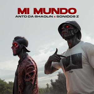 Mi mundo (feat. Sonidos Z) (Explicit)