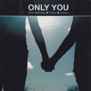 Only You (feat. Robz & Ciana)