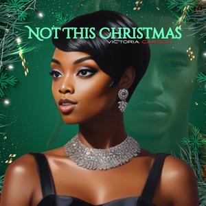Not This Christmas (feat. Digital Devine)