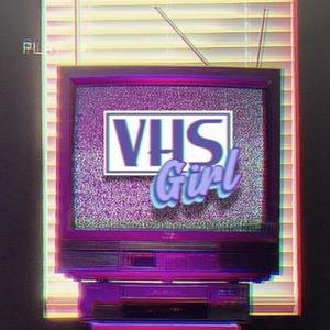 VHS Girl