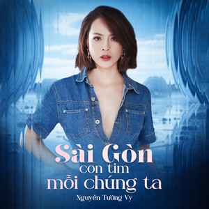 Sài Gòn Con Tim Mỗi Chúng Ta