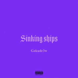 Sinking Ships (Explicit)