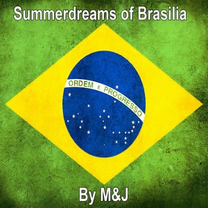 Summerdreams of Brasilia
