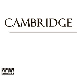 Cambridge (feat. Diedonnie) (Explicit)