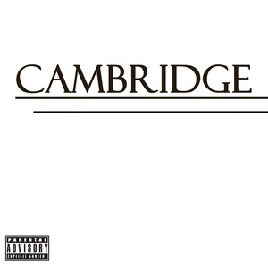 Cambridge(feat. Diedonnie) (Explicit)
