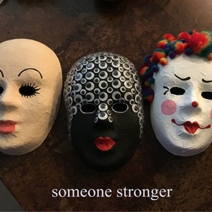 Someone Stronger