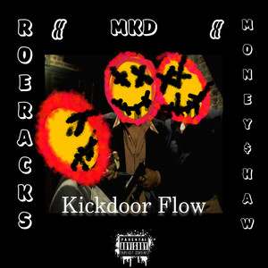 Kickdoor Flow (Explicit)