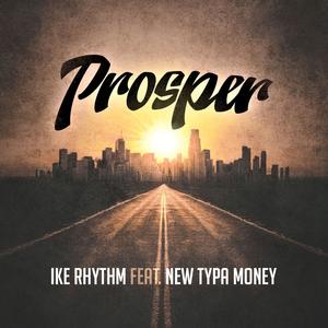 Prosper (feat. New Typa Money)