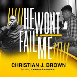 He Won't Fail Me(feat. Cameron Southerland) (Live)