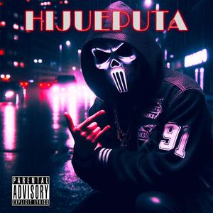 Hijueputa (Explicit)