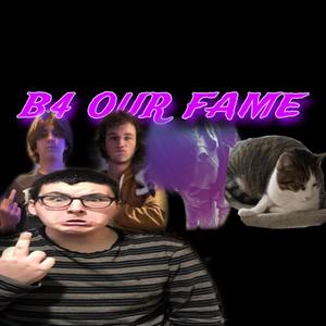 B4 Our Fame (feat. Tx & $car) [Explicit]