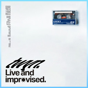 Live and Improvised