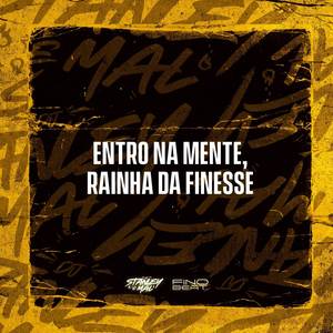 Entro na Mente, Rainha da Finesse (Explicit)