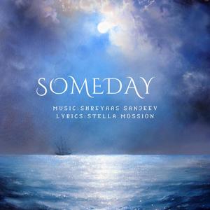 Someday (feat. Stella Mossion, Stella Chapple, Kabir Vasandi, Sumer Naik & Marius Natvig)