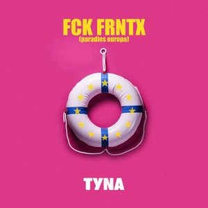 FCK FRNTX (paradies europa) (Explicit)