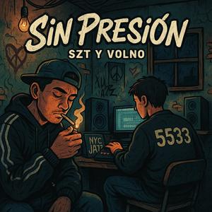 Sin Presión (feat. Volno) (Explicit)