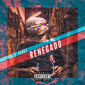 Renegado (Explicit)