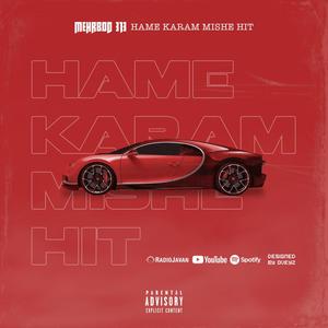 Hame karam mishe hit (Explicit)