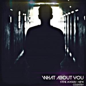 What About You (feat. Steve Mackey) (Explicit)
