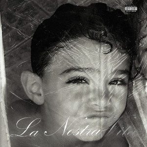 La Nostra Vita (Explicit)