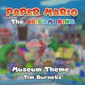 Museum Theme - Paper Mario: The Origami King