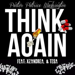 Think Again (feat. X'Zandrea & Tesa)