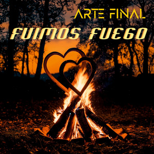 Fuimos fuego