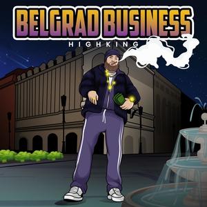 Belgrad Business (Explicit)