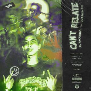 Can't Relate (feat. 025 Bombin') [Explicit]
