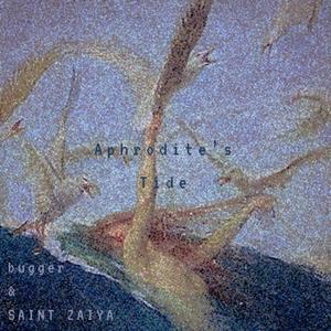 Aphrodite's Tide (feat. SAINT ZAIYA) (Explicit)