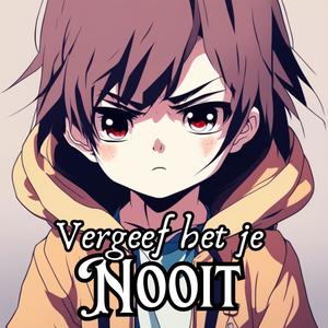 Vergeef Het Je Nooit (Explicit)