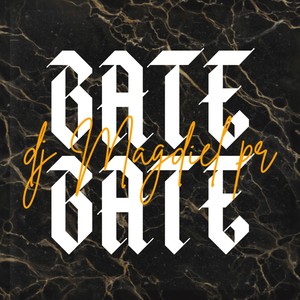 Bate Bate (Explicit)