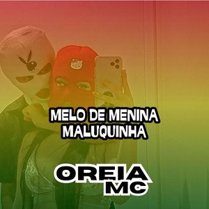 Melo de menina maluquinha (Remix)