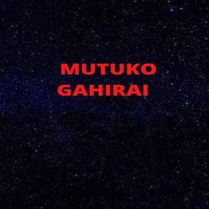Mutuko Gahirai