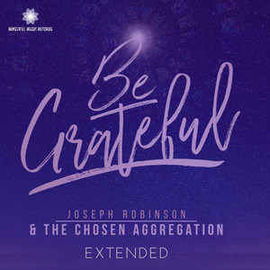 Be Grateful(EXTENDED)