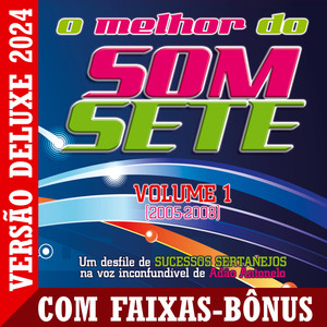 O Melhor do Som Sete, Vol 1 - Versão Deluxe 2024