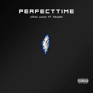 PerfectTime (feat. Fre$ko) [Explicit]