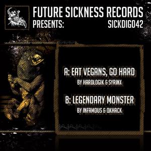 Eat Vegans, Go Hard / Legendary Monster